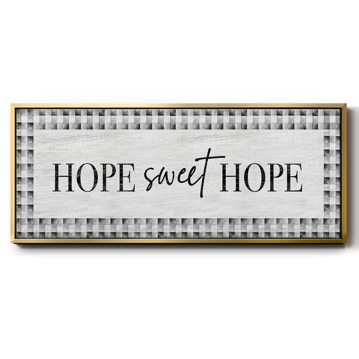 Hope Sweet Hope - Floater Framed Canvas Print