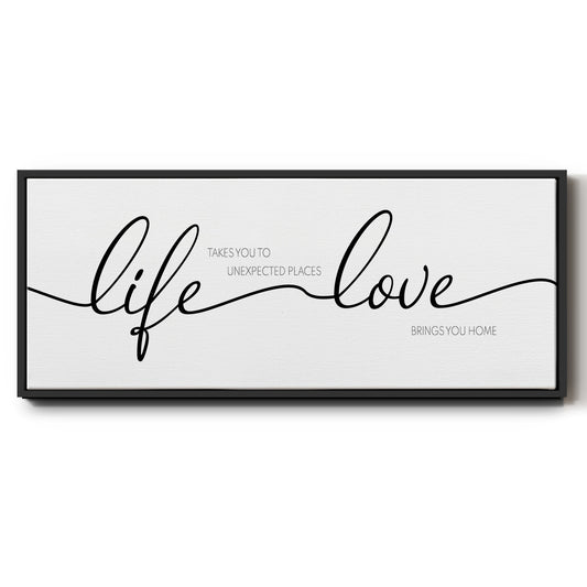Life Takes You Love Brings You - Floater Framed Canvas Print