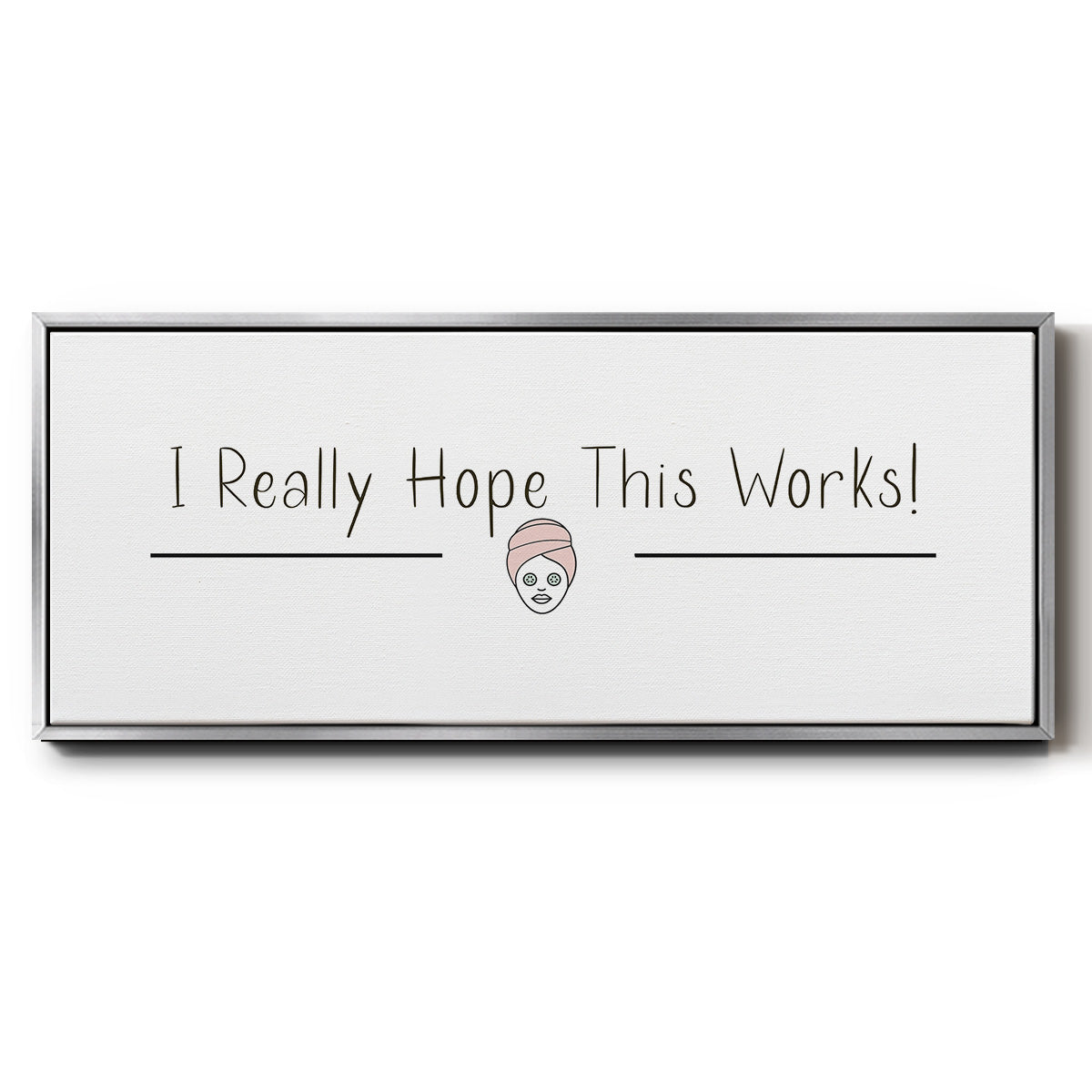 I Really Hope - Floater Framed Canvas Print