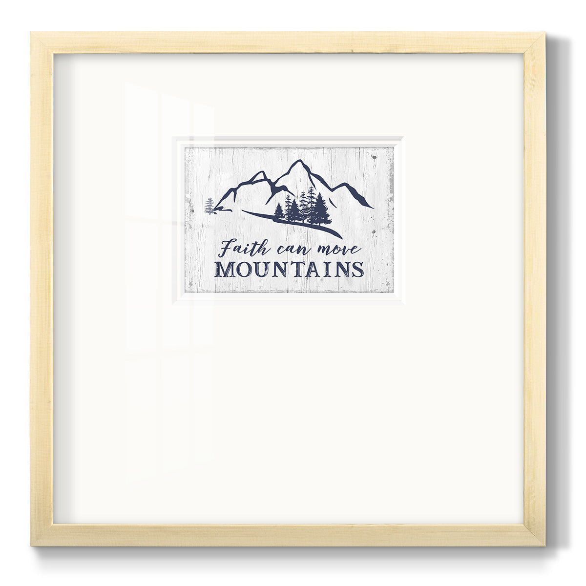 Move Mountains Premium Framed Print Double Matboard