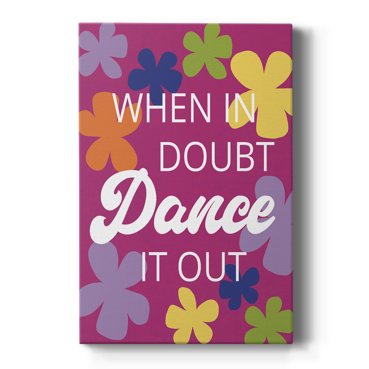 Dance It Out Premium Gallery Wrapped Canvas - Ready to Hang