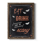 Be Scary - Barnwood Framed Canvas Print