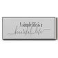 Simple Beautiful Life - Floater Framed Canvas Print