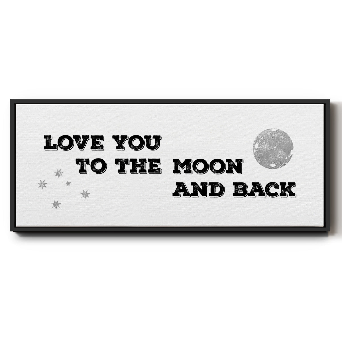 To the Moon and Back - Floater Framed Canvas Print