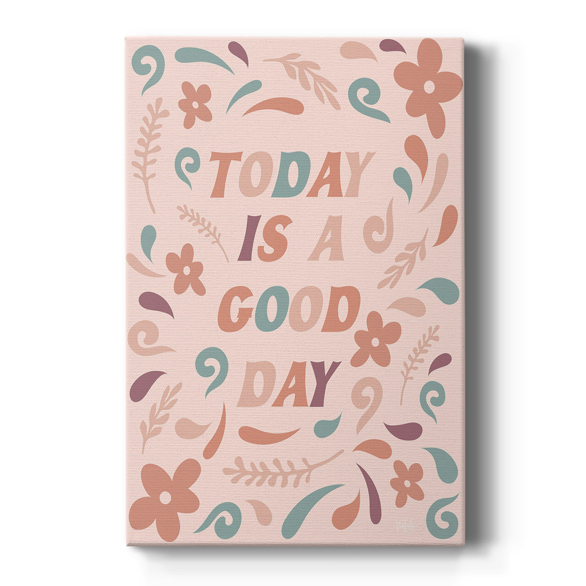 Today is a Good Day Premium Gallery Wrapped Canvas - Ready to Hang