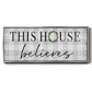 This House Believes - Floater Framed Canvas Print