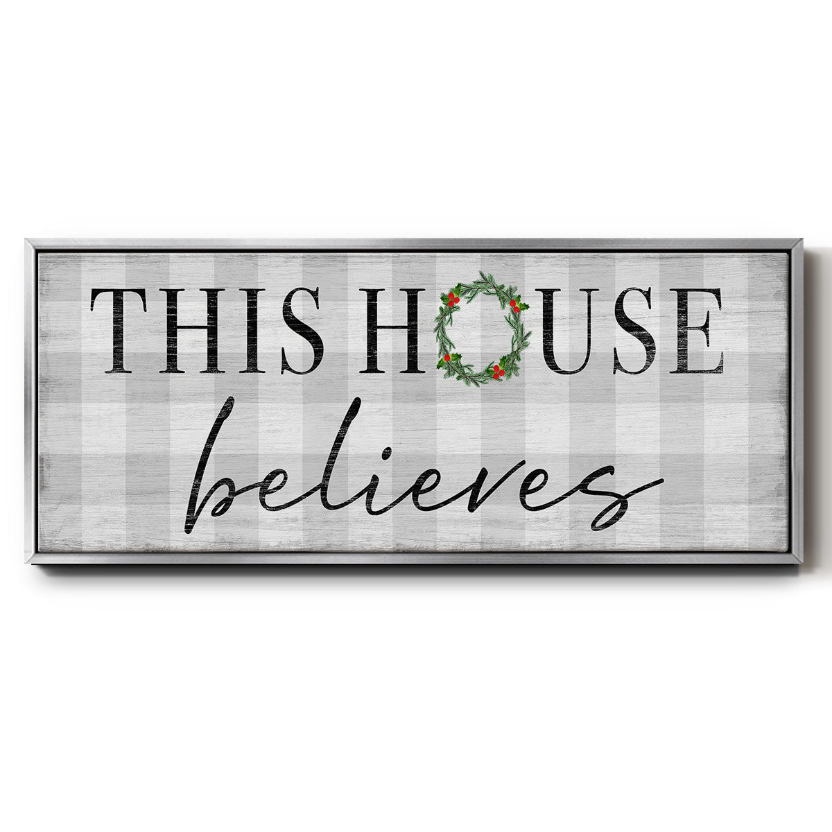 This House Believes - Floater Framed Canvas Print