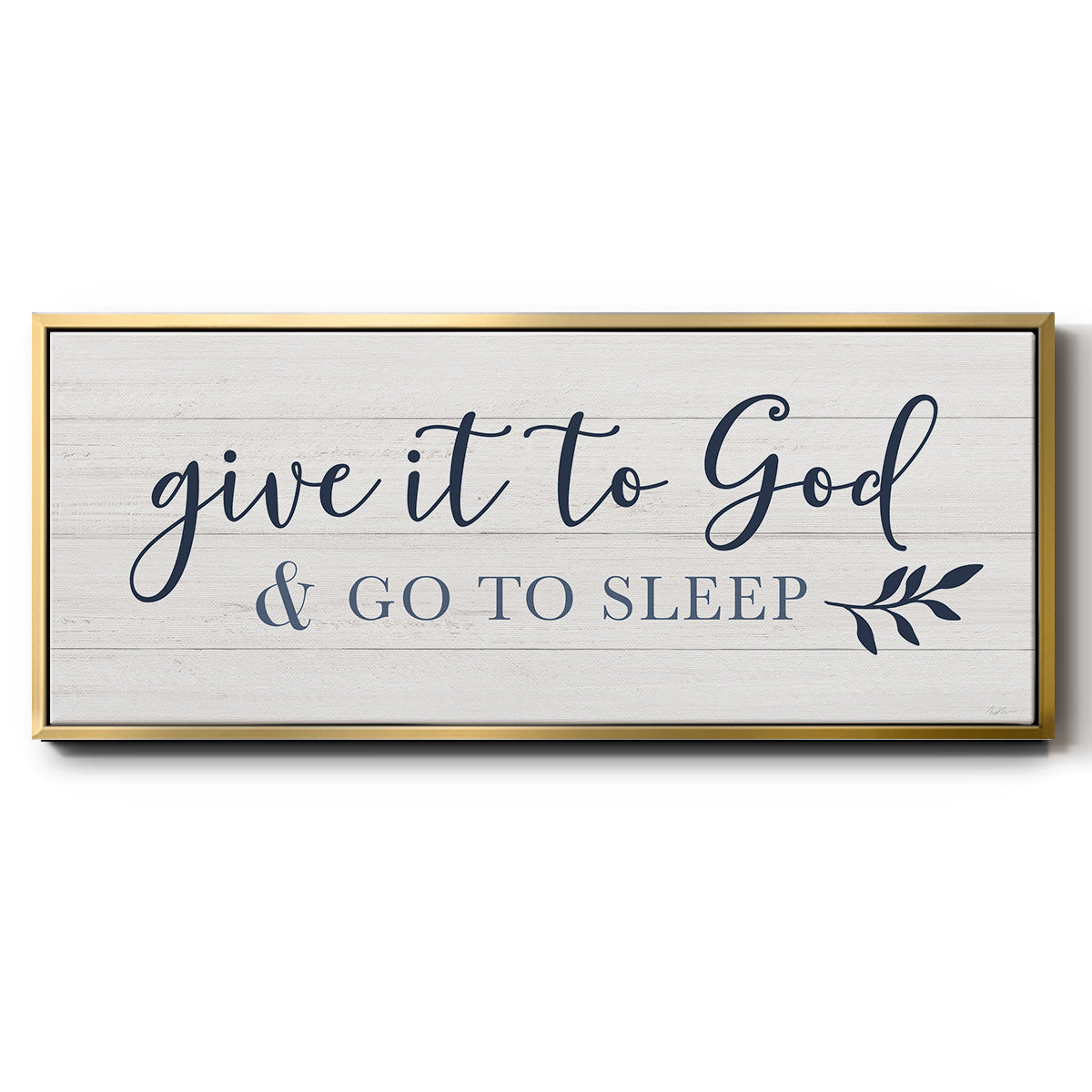 Give It To God - Floater Framed Canvas Print
