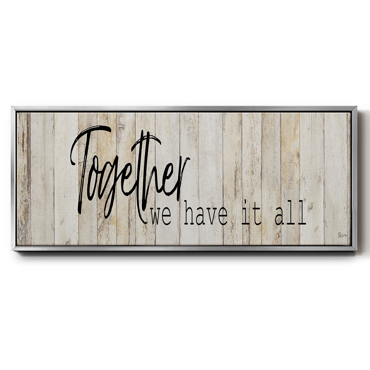 Together We Have - Floater Framed Canvas Print