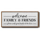 Welcome Family & Friends - Floater Framed Canvas Print