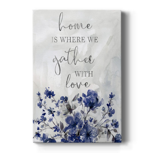 Gather With Love Premium Gallery Wrapped Canvas - Ready to Hang