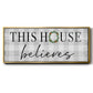 This House Believes - Floater Framed Canvas Print