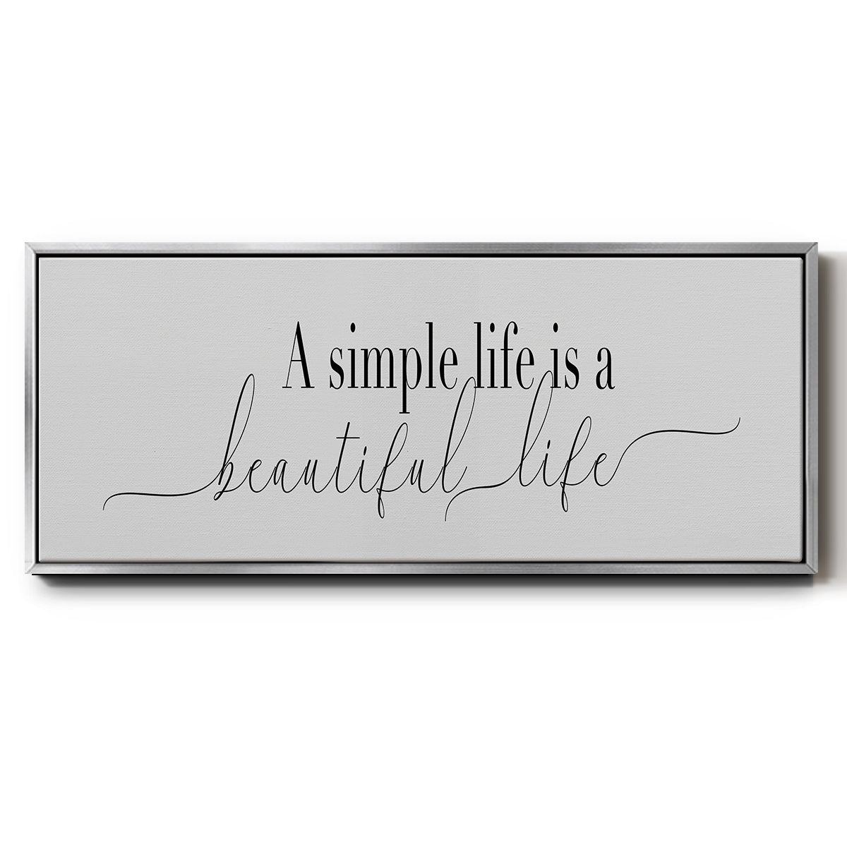 Simple Beautiful Life - Floater Framed Canvas Print