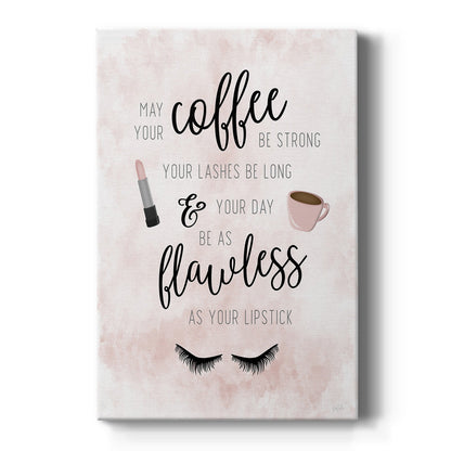 May Your Coffee Be Strong - Canvas Art Print