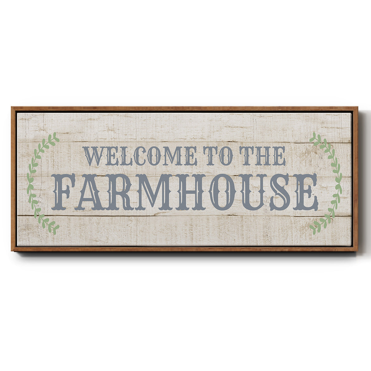 Welcome to the Farmhouse - Floater Framed Canvas Print