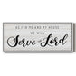 Serve the Lord - Floater Framed Canvas Print