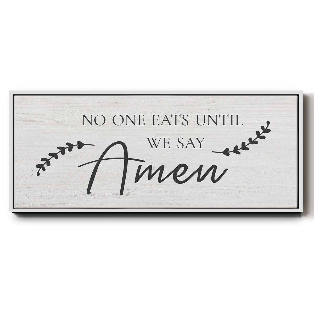 Say Amen - Floater Framed Canvas Print