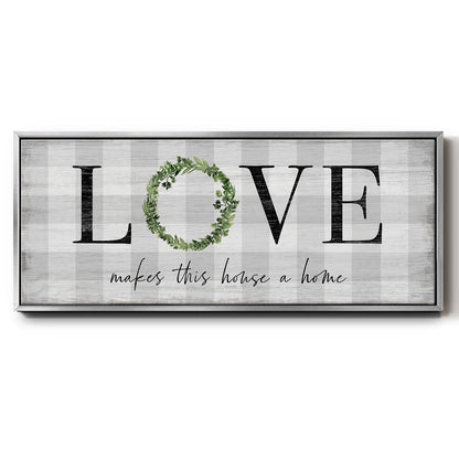 Makes This House A Home - Floater Framed Canvas Print