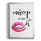 Makeup is My Art - Modern Framed Canvas Print