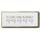 Is Something Burning? - Floater Framed Canvas Print
