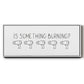 Is Something Burning? - Floater Framed Canvas Print