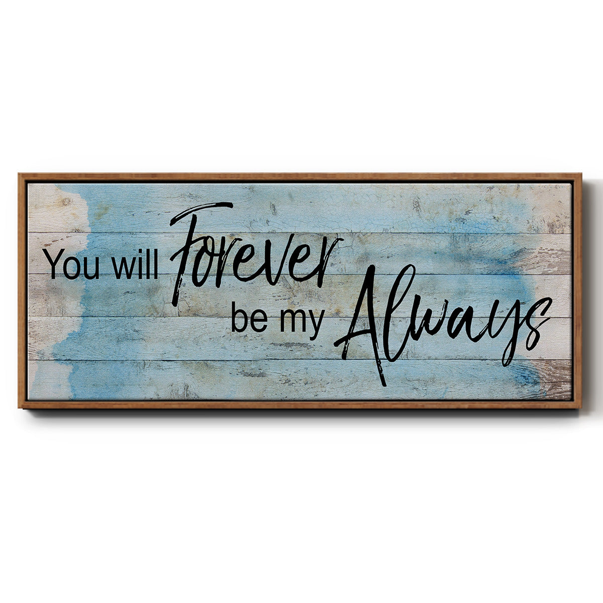 Forever Always - Floater Framed Canvas Print