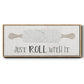 Roll With It - Floater Framed Canvas Print
