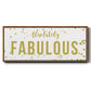 Fabulous - Floater Framed Canvas Print