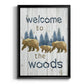 Welcome to the Woods - Modern Framed Canvas Print