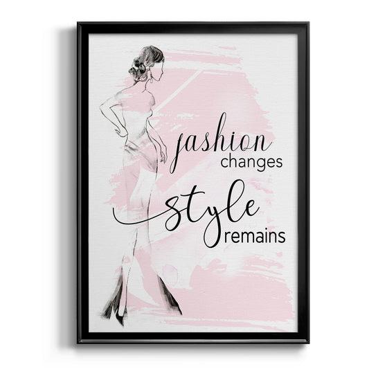 Fashion Changes Style Remains - Modern Framed Canvas Print