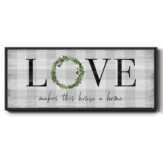 Makes This House A Home - Floater Framed Canvas Print