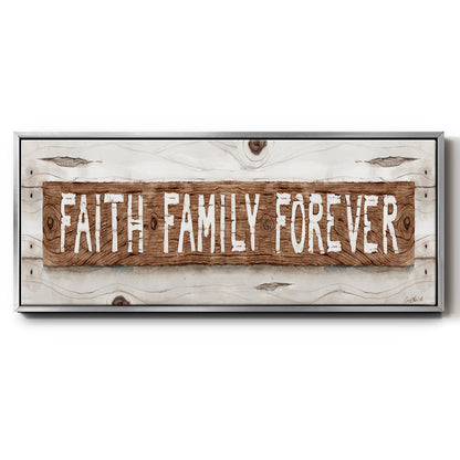Faith Family Forever - Floater Framed Canvas Print