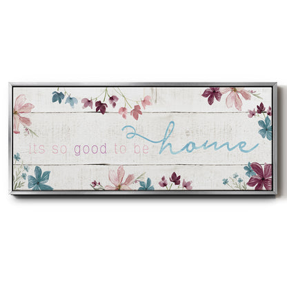 Good To Be Home - Floater Framed Canvas Print