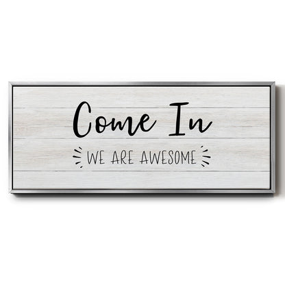 Come In - Floater Framed Canvas Print