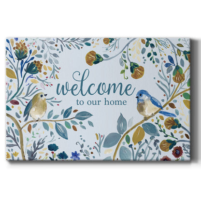 Welcome to Our Home - Canvas Art Print