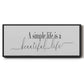 Simple Beautiful Life - Floater Framed Canvas Print