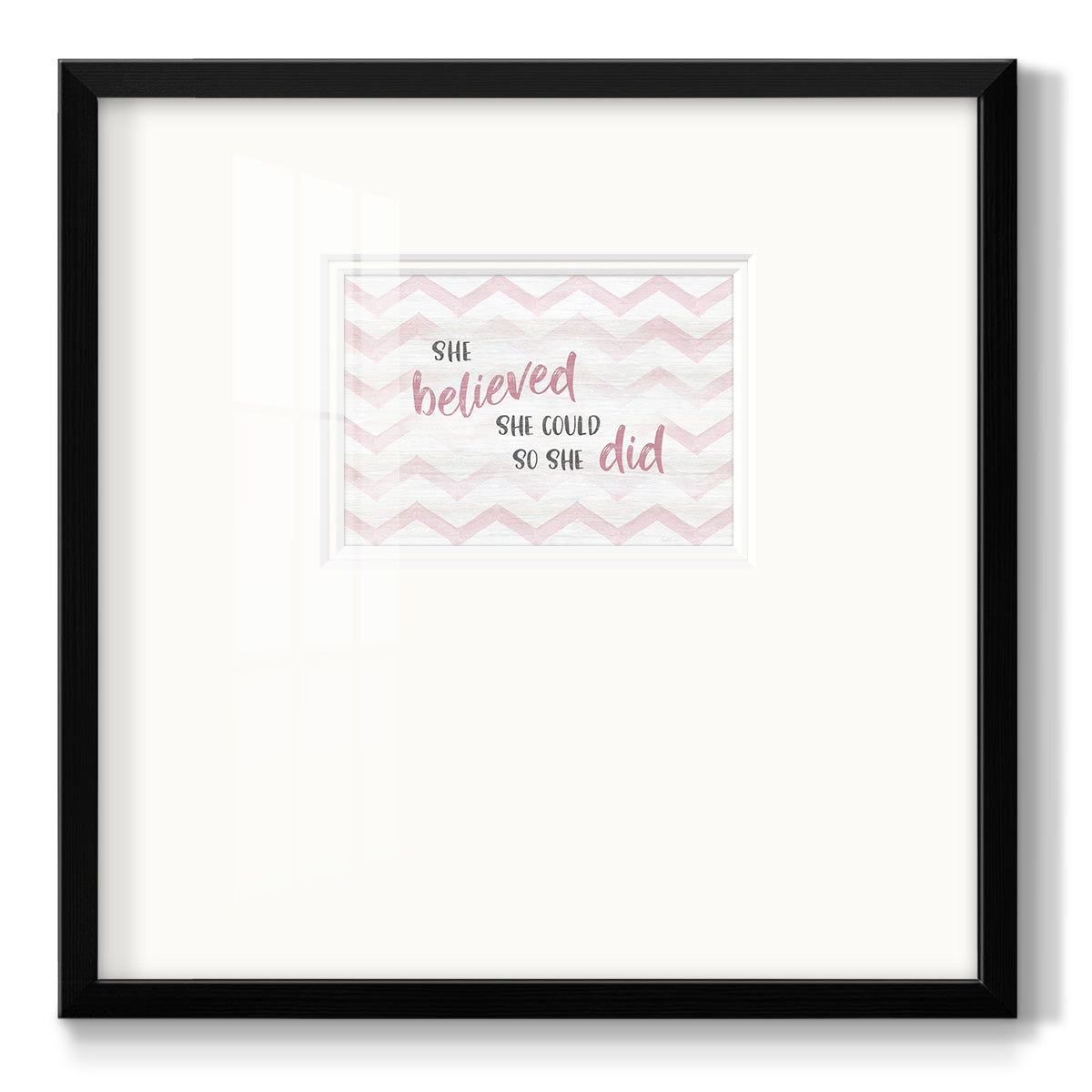 Believed She Could Premium Framed Print Double Matboard