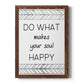 Your Soul Happy - Barnwood Framed Canvas Print