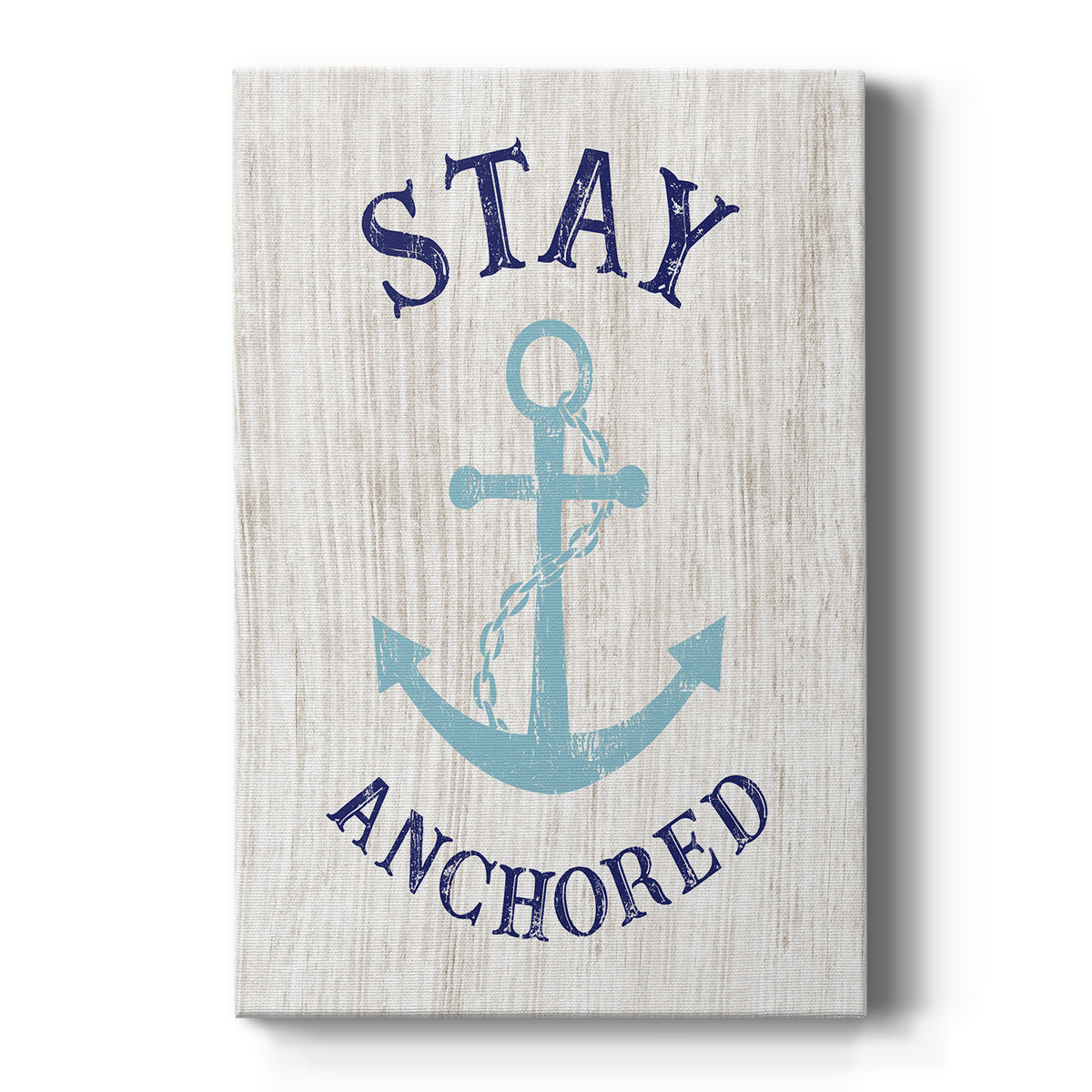 Stay Anchored - Canvas Art Print