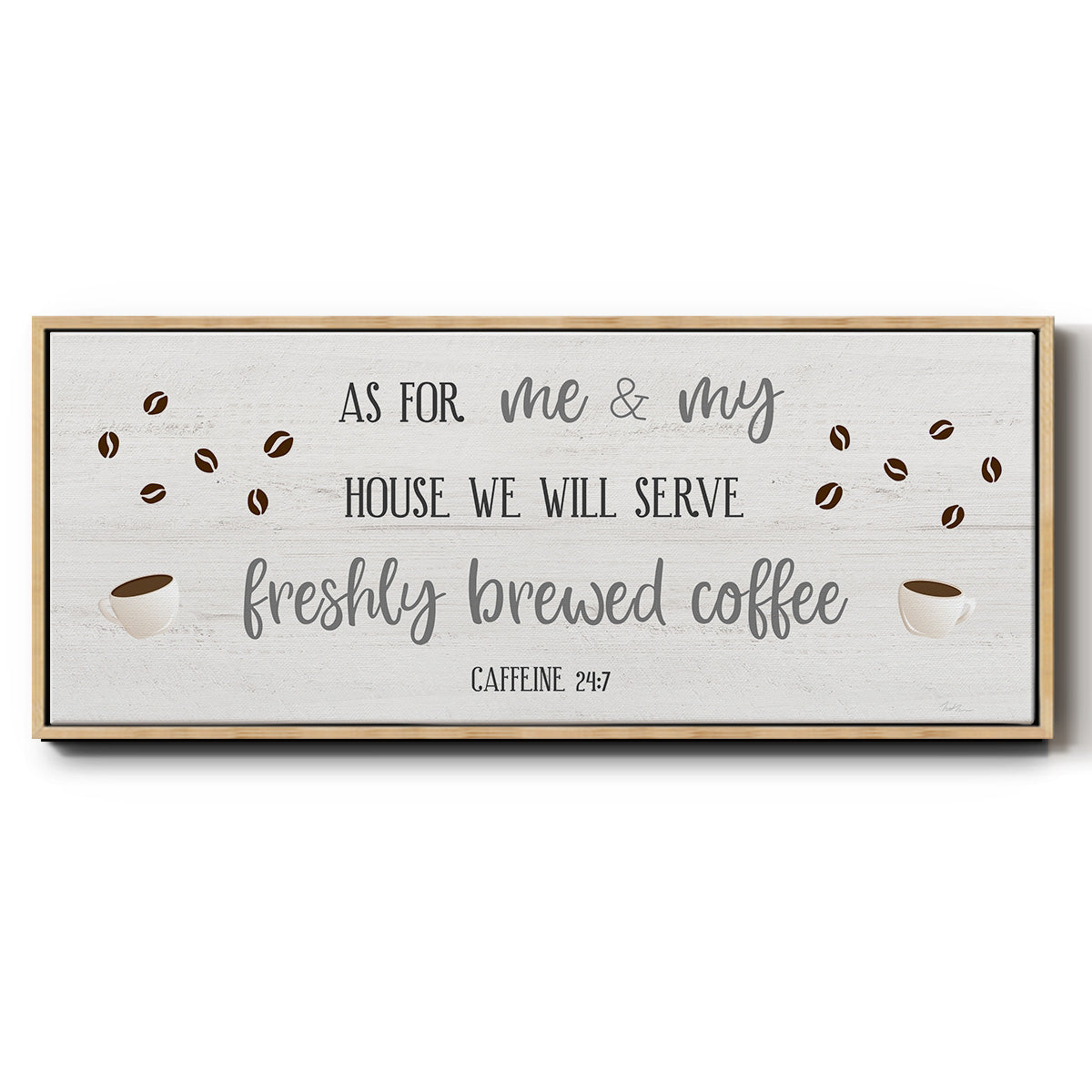 Caffeine 24/7 - Floater Framed Canvas Print