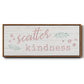 Scatter Kindness - Floater Framed Canvas Print