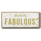 Fabulous - Floater Framed Canvas Print