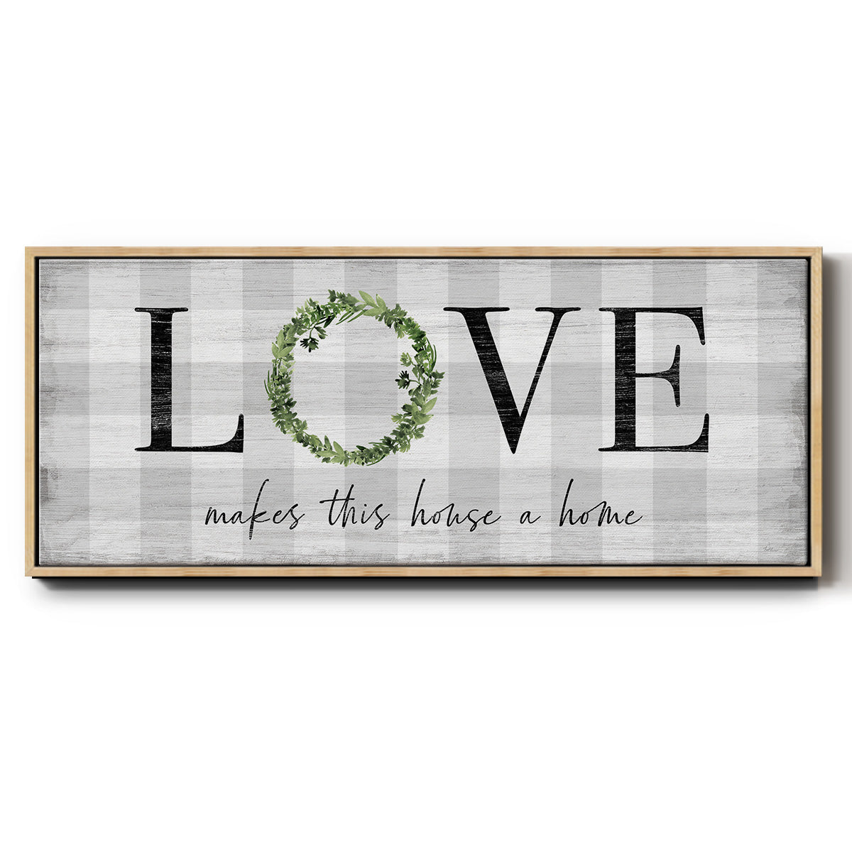 Makes This House A Home - Floater Framed Canvas Print