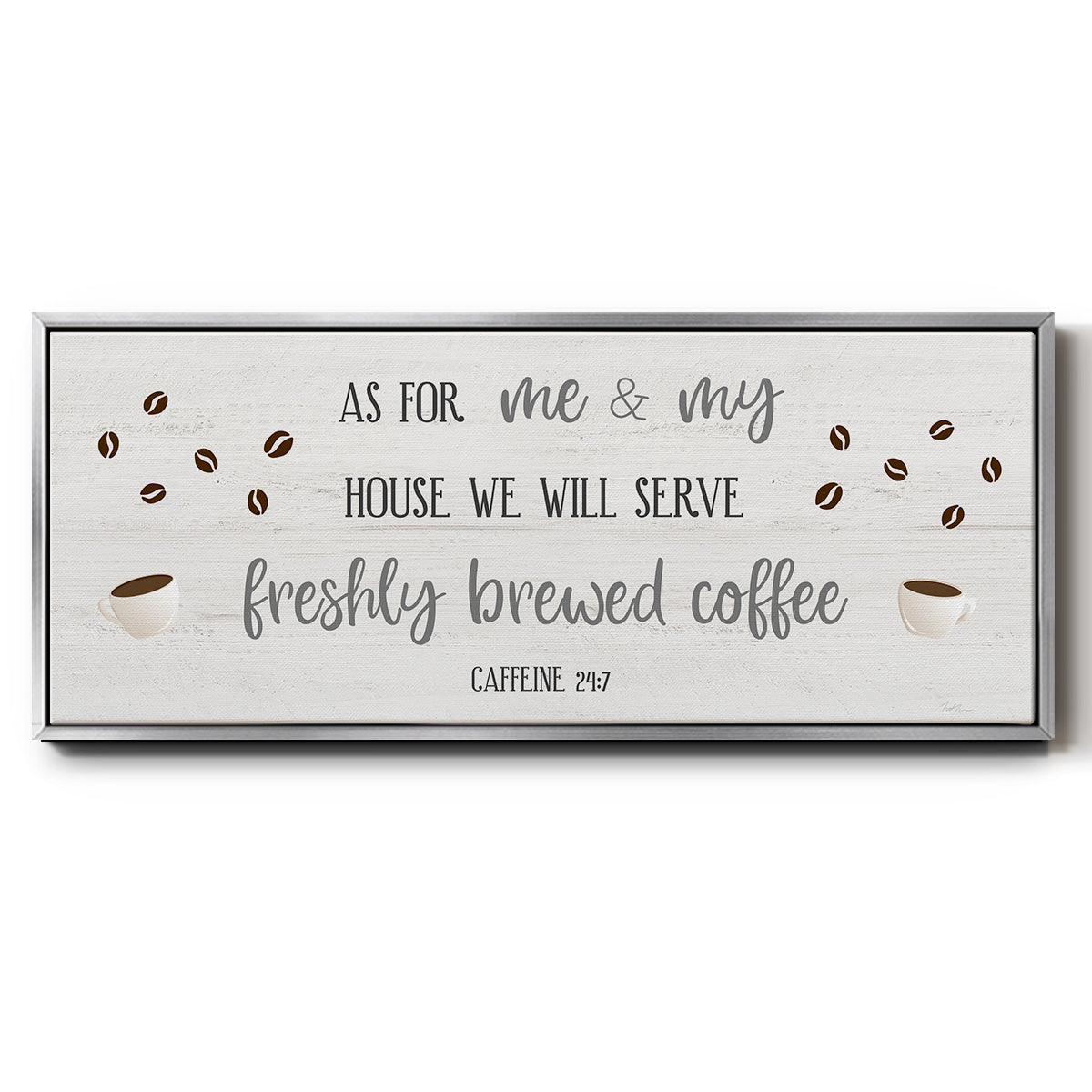 Caffeine 24/7 - Floater Framed Canvas Print