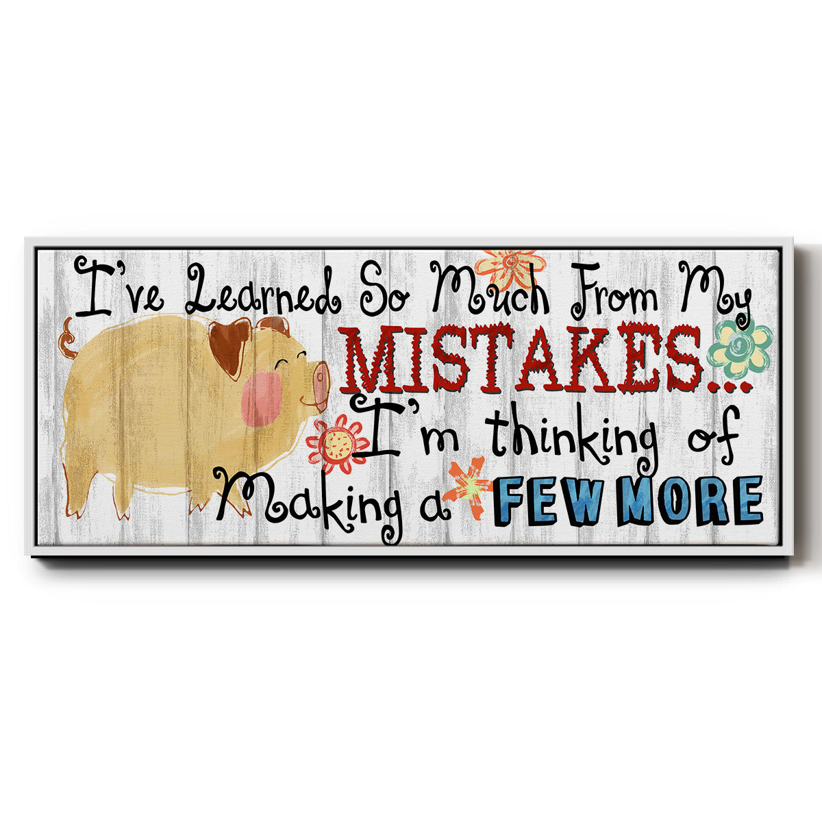 I've Learned - Floater Framed Canvas Print