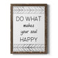 Your Soul Happy - Premium Canvas Framed in Barnwood - Ready to Hang