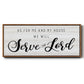 Serve the Lord - Floater Framed Canvas Print