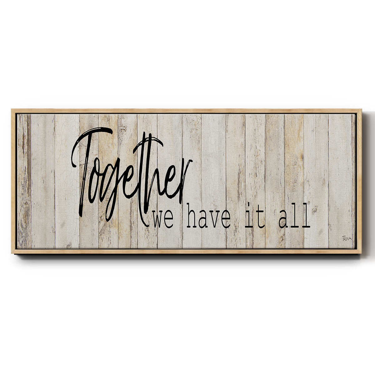 Together We Have - Floater Framed Canvas Print