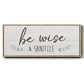 Be Wise & Sanitize - Floater Framed Canvas Print