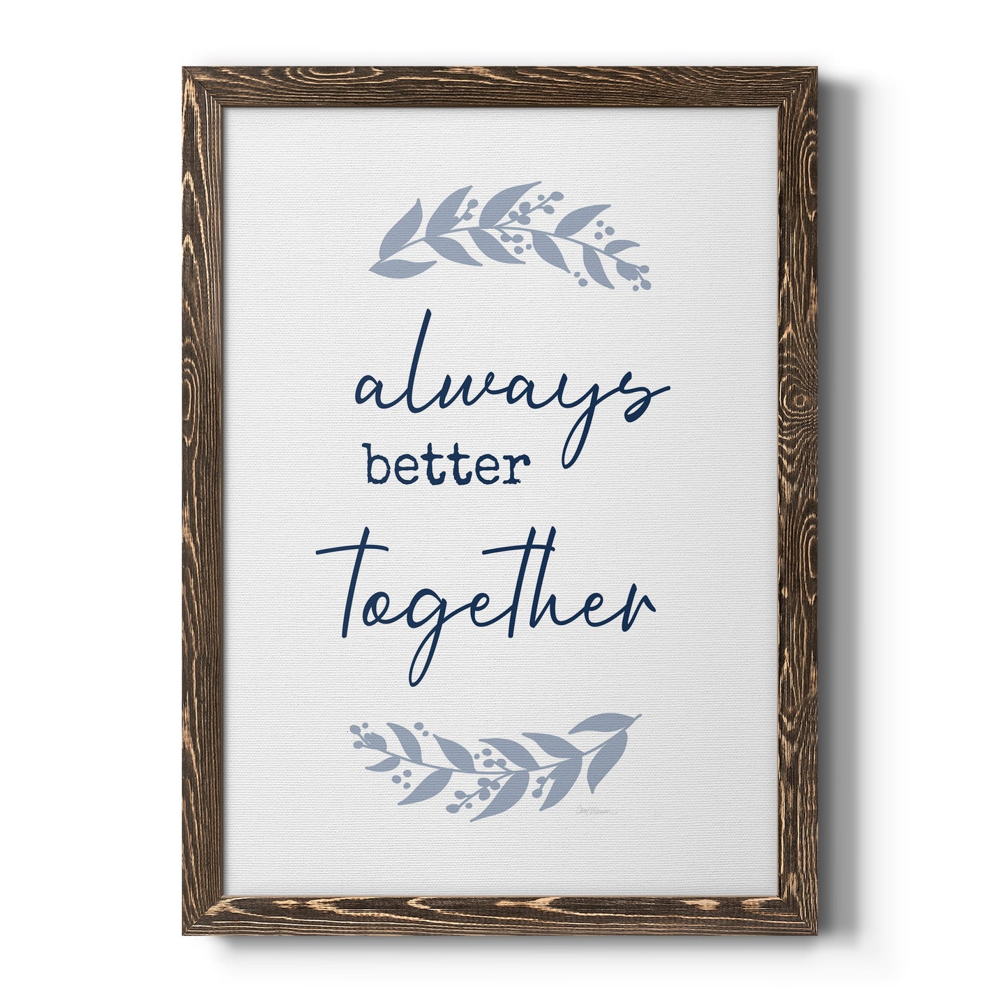 Always Together - Premium Canvas Framed in Barnwood - Ready to Hang